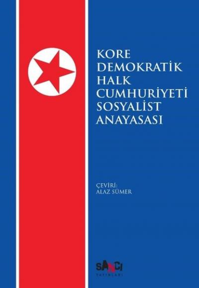 Kore Demokratik Halk Cumhuriyeti Sosyalist Anayasası Kolektif