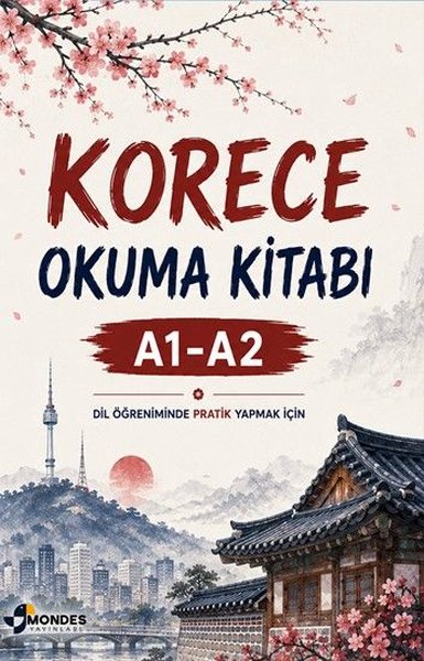 Korece Okuma Kitabı A1 - A2 - Dil Öğreniminde Pratik Yapmak İçin