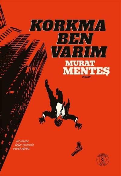 Korkma Ben Varım (Ciltli) Murat Menteş