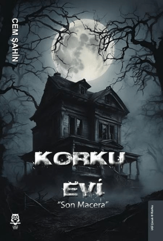 Korku Evi ''Son Macera''