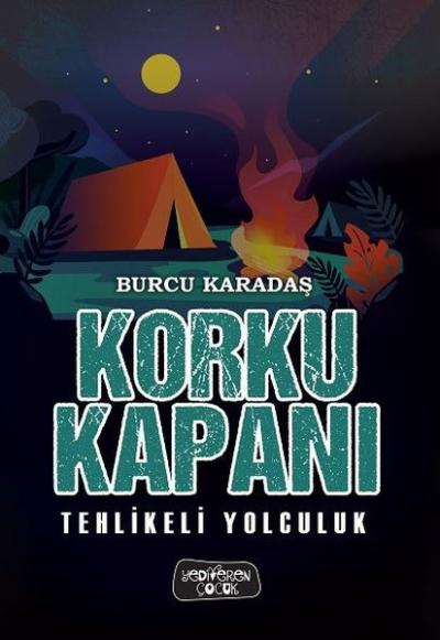Tehlikeli Yolculuk - Korku Kapanı (Ciltli) Burcu Karadaş