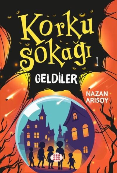 Korku Sokağı 1 - Geldiler Nazan Arısoy