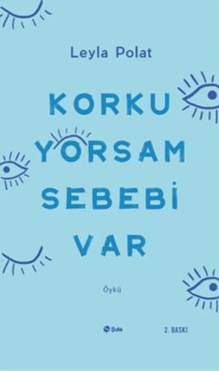 Korkuyorsam Sebebi Var