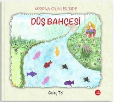 Korona Günlerinde Düş Bahçesi