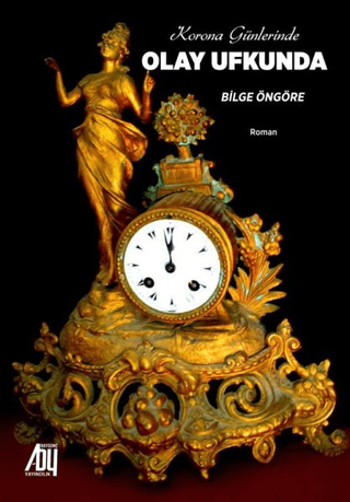 Korona Günlerinde Olay Ufkunda