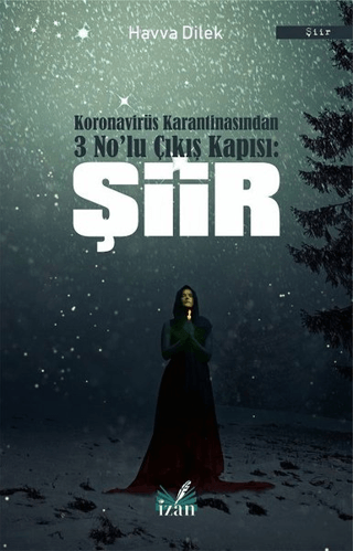 Koronavirüs Karantinasından 3 No’lu Çıkış Kapısı: Şiir