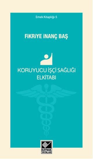 Koruyucu İşçi Sağlığı Elkitabı