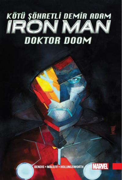 Kötü Şöhretli Demir Adam Iron Man Cilt 1 - Doktor Doom Brian Michael B