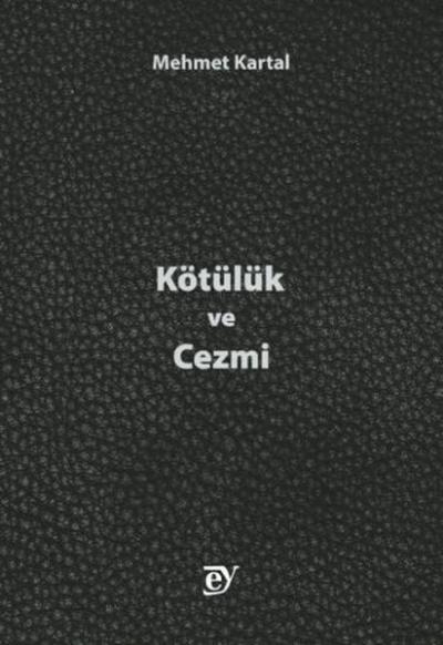 Kötülük ve Cezmi Mehmet Kartal