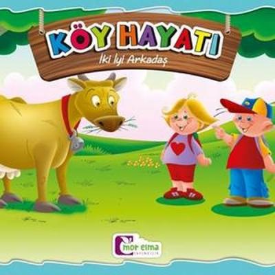 Köy Hayatı-İki İyi Arkadaş