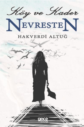 Köy ve Kader Nevresten