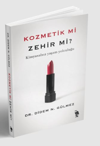 Kozmetik mi Zehir mi?