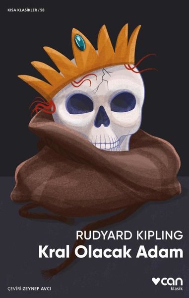 Kral Olacak Adam - Kısa Klasikler 58