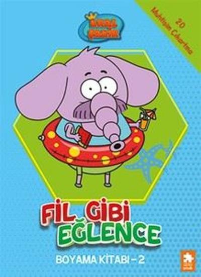Kral Şakir - Fil Gibi Eğlence Boyama Kitabı 2