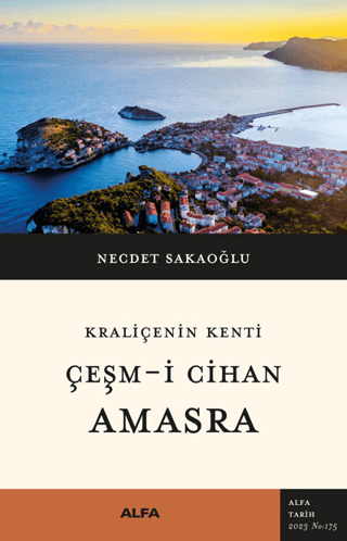 Kraliçenin Kenti - Çeşm-i Cihan - Amasra