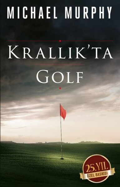 Krallık'ta Golf (25. Yıl Özel Baskı) Michael Murphy
