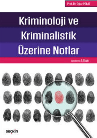 Kriminoloji ve Kriminalistik Üzerine Notlar