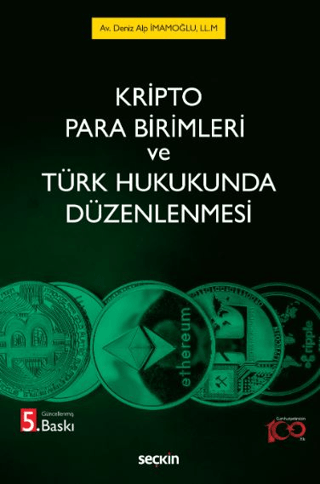 Kripto Para Birimleri ve Türk Hukukunda Düzenlenmesi