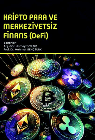 Kripto Para ve Merkeziyetsiz Finans (DeFi)