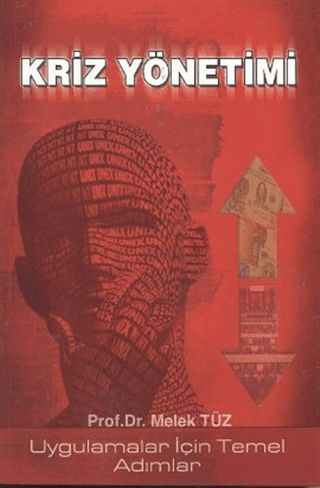 Kriz Yönetimi : Uygulamalar İçin Temel Adımlar
