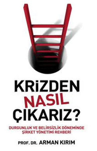 Krizden Nasıl Çıkarız?