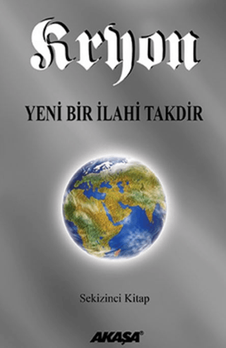 Kryon: 8. Kitap Yeni Bir İlahi Takdir