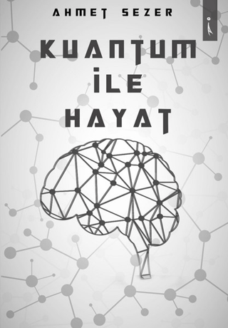Kuantum İle Hayat