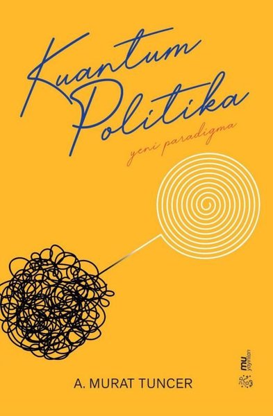 Kuantum Politika - Yeni Paradigma