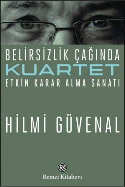 Kuartet-Belirsizlik Çağında Etkin Karar Alma Sanatı
