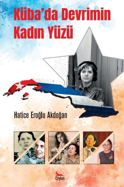 Küba'da Devrimin Kadın Yüzü Hatice Eroğlu Akdoğan