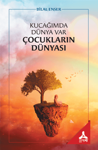 Kucağımda Dünya Var Çocukların Dünyası