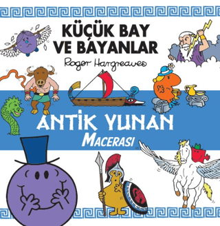 Küçük Bay ve Bayanlar - Antik Yunan Macerası Roger Hargreaves