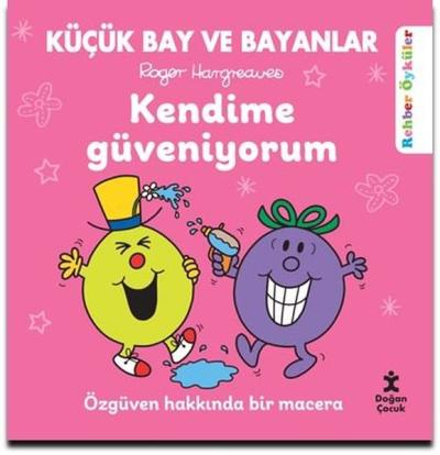 Küçük Bay ve Bayanlar - Kendime Güveniyorum - Özgüven Hakkında Bir Macera