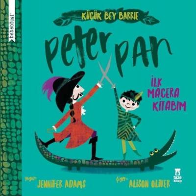 Peter Pan - Küçük Bey Barrie (Ciltli) Jennifer Adams