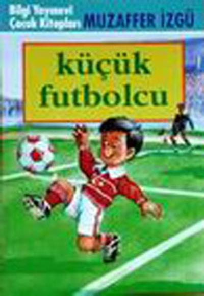 Küçük Futbolcu Muzaffer İzgü
