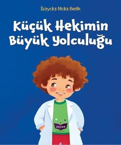 Küçük Hekimin Büyük Yolculuğu