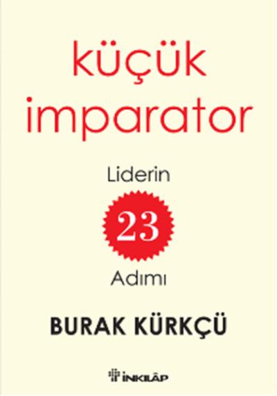 Küçük İmparator  - Liderin 23 Adımı