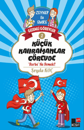 Küçük Kahramanlar Görevde