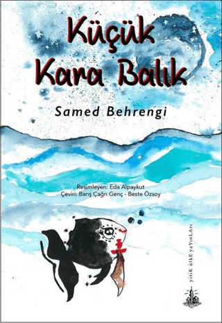 Küçük Kara Balık Samed Behrengi