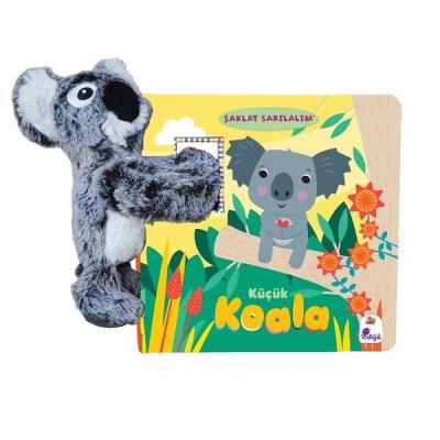 Küçük Koala - Şaklat Sarılalım (Oyuncaklı Kitap) (Ciltli)