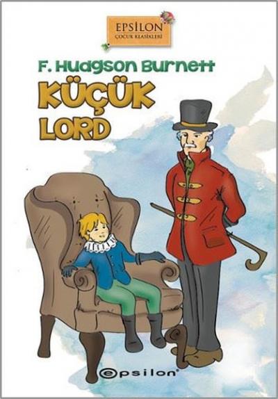 Küçük Lord (Ciltli) Frances Hodgson Burnett