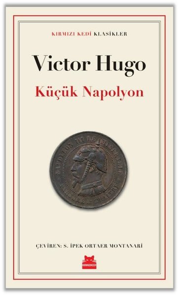 Küçük Napolyon - Kırmızı Kedi Klasikler Victor Hugo