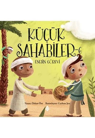 Küçük Sahabiler 6-Enes'in Görevi