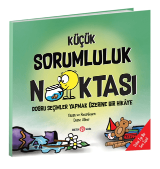 Küçük Sorumluluk Noktası - Doğru Seçimler Yapmak Üzerine Bir Hikaye