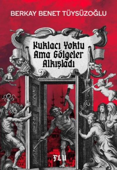 Kuklacı Yoktu Ama Gölgeler Alkışladı