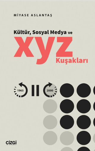 Kültür, Sosyal Medya ve X, Y, Z Kuşakları