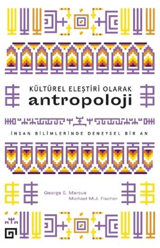 Kültürel Eleştiri Olarak Antropoloji