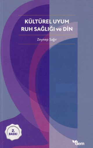 Kültürel Uyum Ruh Sağlığı ve Din Zeynep Sağır