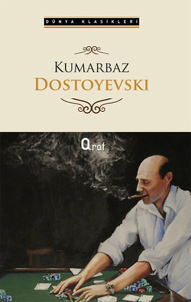 Kumarbaz Fyodor Mihayloviç Dostoyevski