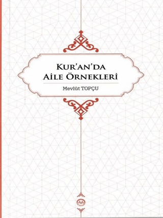 Kur’an’da Aile Örnekleri
